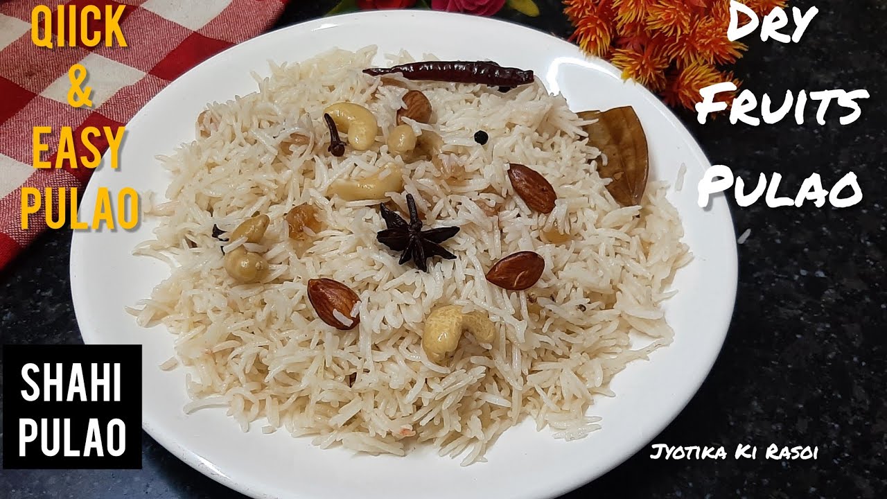 Dry Fruits Pulao Recipe Easy & Quick Dry Fruits Pulao Pressure