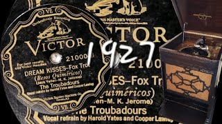 1927 Fox Trot: 'Dream Kisses' • The Troubadours- Victor 78rpm Record - Columbia VT 600 Phonograph