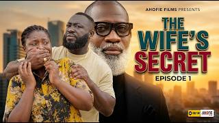THE WIFE'S SECRET 🤐 EP1 💔 WHO CAN BE TRUSTED? | FT. MARCUS • GIFTY • MR. EDDIE • KYEREWAA • SHAIZY