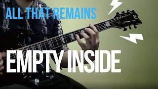 All That Remains - Empty Inside | 2020 | GUITAR COVER EVERY DAY #16