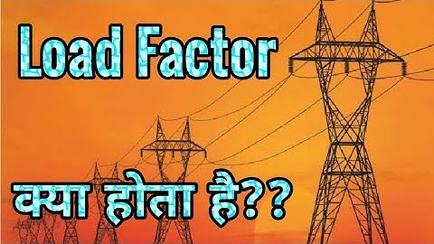 What Is Load Factor???