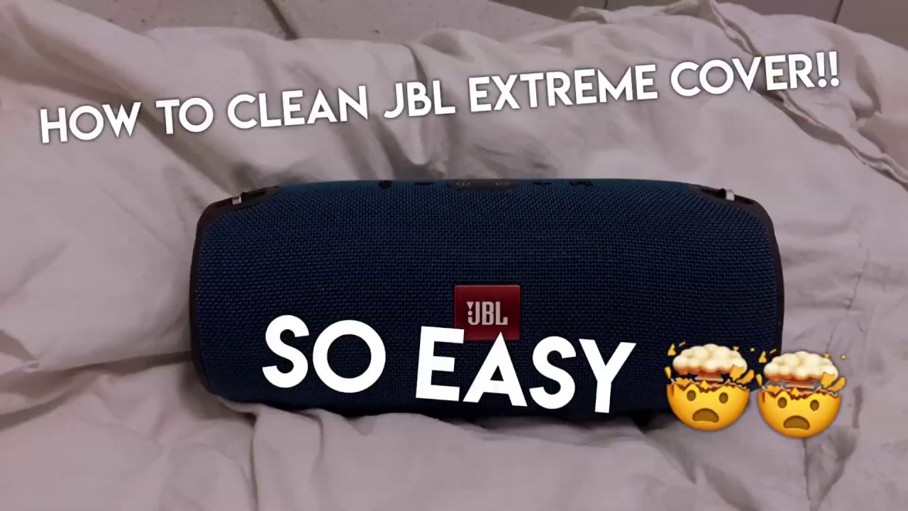 How To Clean Jbl Extreme