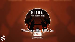 Tiësto, Jonas Blue & Rita Ora - Ritual (AFRAME Remix) Resimi