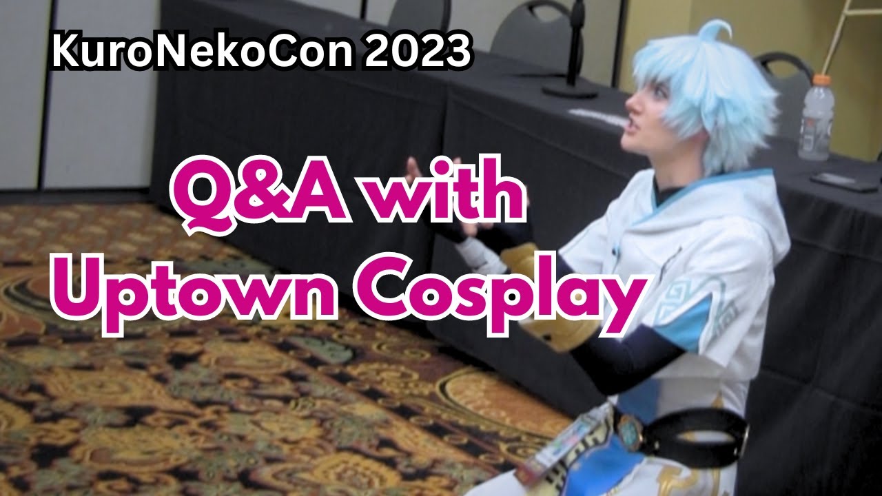 Q&A with Uptown Cosplay | KuroNekoCon 2023