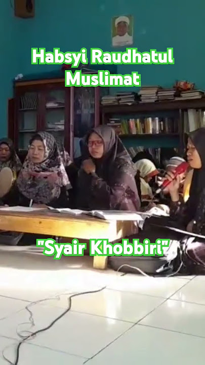 [Syair Pertama]habsyi Raudhatul Muslimmat Syair Khobbiri#habsyi#part3#tpa#shortsvideo#2025