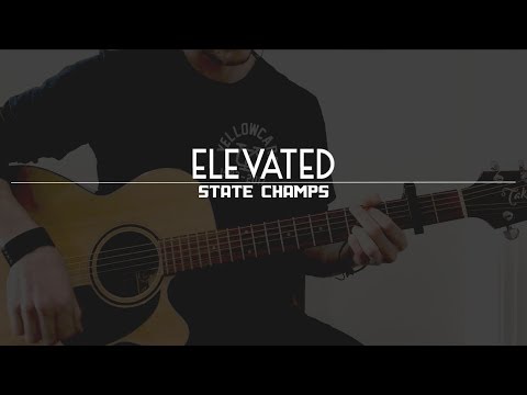 State Champs - Elevated (Acoustic Cover)