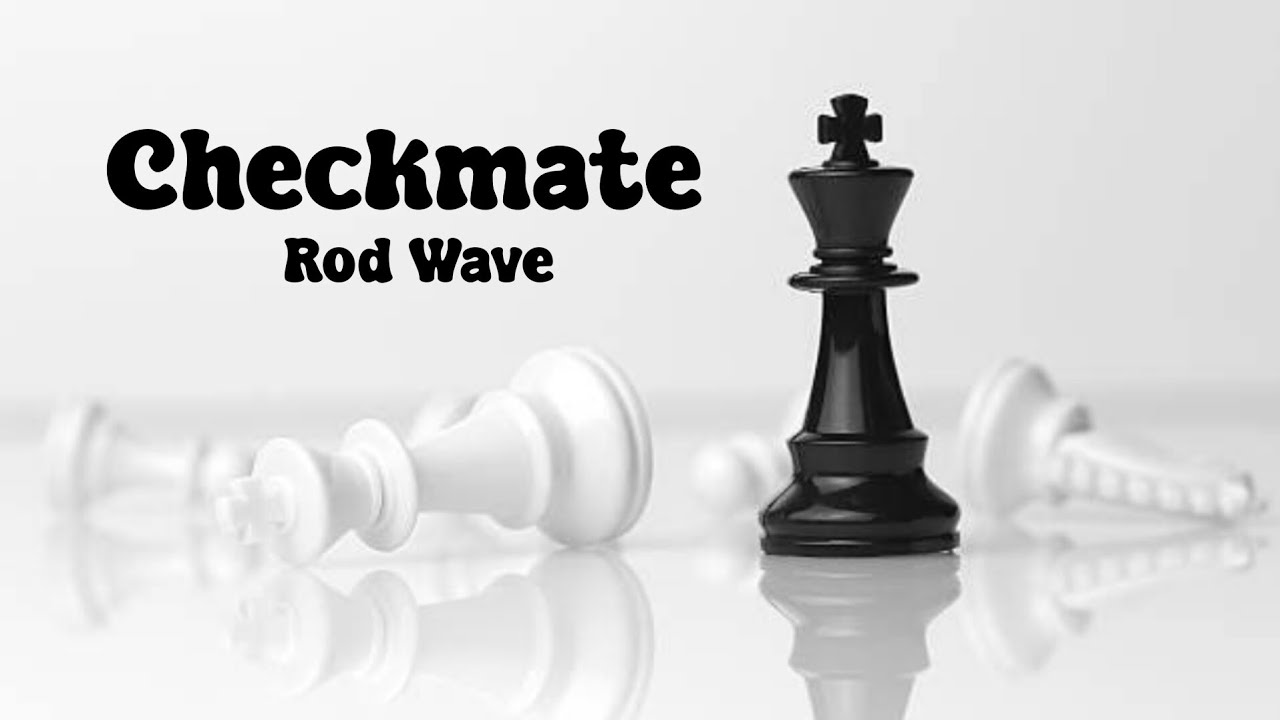 Rod Wave - Checkmate (lyrics) 