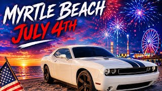 I TOOK THE 5.7 CHALLENGER TO MYRTLE BEACH ON 4TH JULY WEEKEND | POV