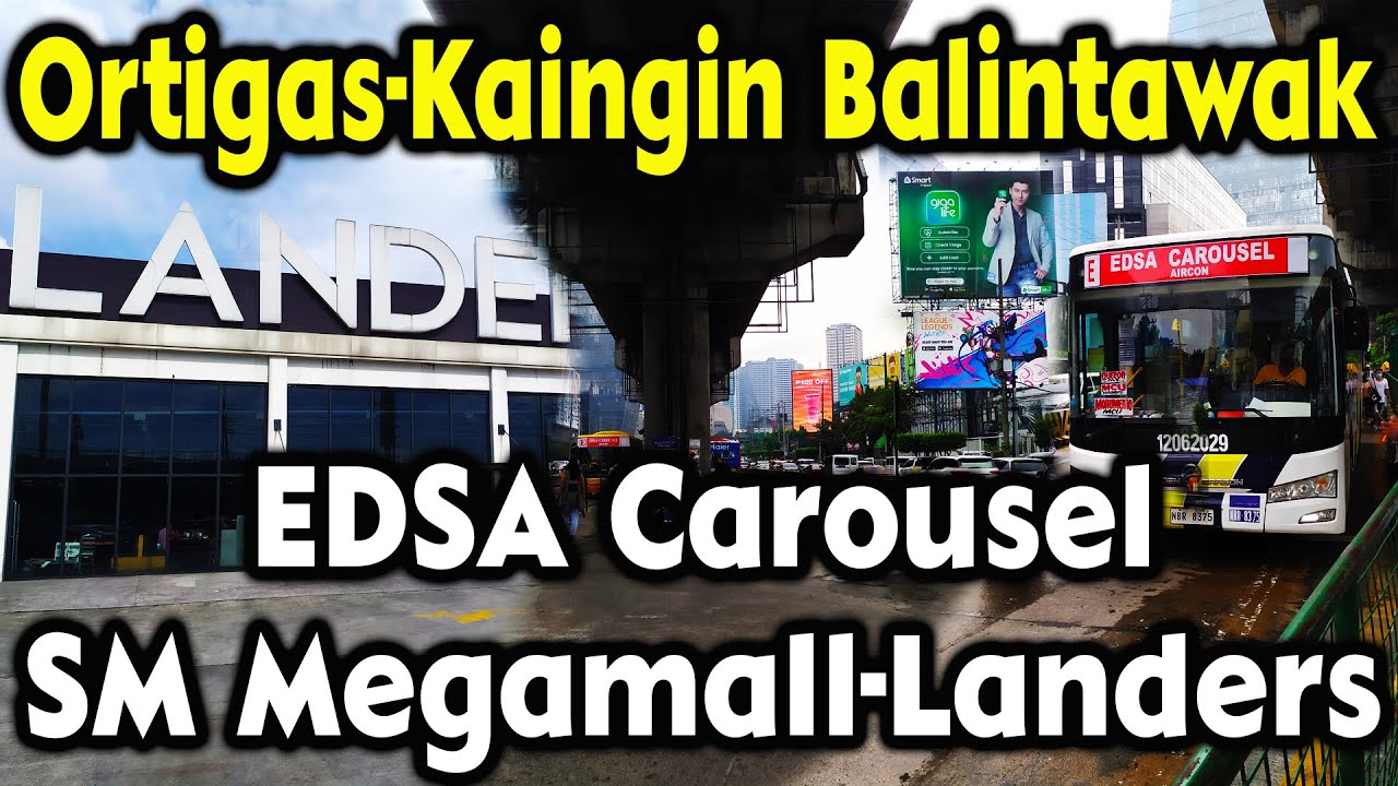 EDSA Carousel Bus SM Megamall to Landers Balintawak MRT Ortigas to
