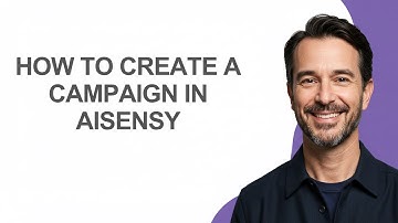 How to Create a Campaign In Aisensy - KevinHowTo