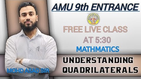 AMU/JMI 9th Entrance 2026 | Understanding Quadrilaterals #amu #jmi #9thentrance