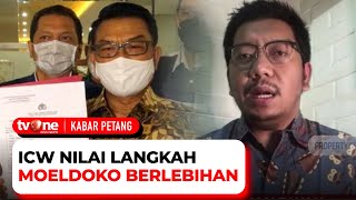ICW Anggap Langkah Moeldoko Melapor ke Bareskrim Polri Terlalu Berlebihan | Kabar Petang tvOne ICW Anggap Langkah Moeldoko Melapor ke Bareskrim Polri Terlalu Berlebihan | Kabar Petang tvOne