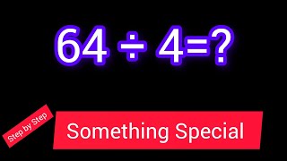 64 Divided by 4 ||64 ÷ 4||How do you divide 64 by 4 step by step?||Long Division||64/4