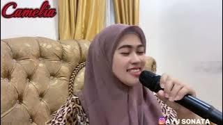 CAMELIA - RHOMA IRAMA ( COVER BY AYU SONATA)