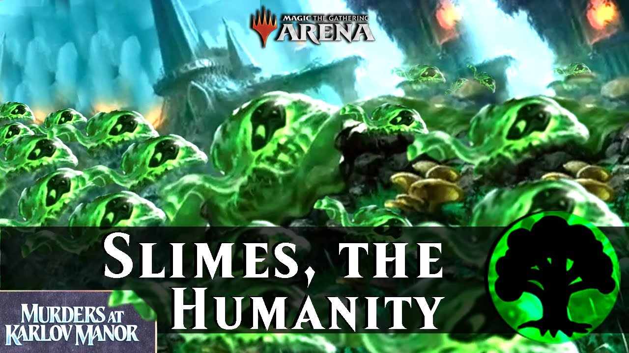 Slimes Against Humanity in this mono green | Standard Ranked | Murders ...