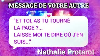 MESSAGE DE VOTRE AUTRE💌"ET TOI, AS TU TOURNÉ LA PAGE❤️‍🔥LAISSE MOI TE DIRE OÙ J'EN SUIS...#tarot#fj