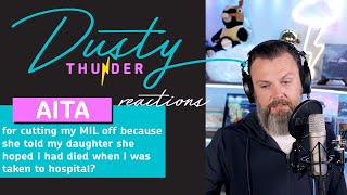 AITA for cutting my MIL off because she told my daughter she hoped I had died in the hospital?