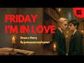 Friday I M In Love Drarry Harry Potter Hörbuch FanFiction