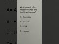 Which country has most educated and intelligent people #reels #education #education #gk