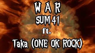 Sum41 War Ft Taka one Ok Rock  