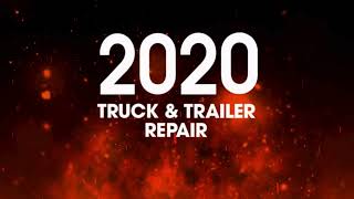 2020 Truck and Trailer Repair is Your Trusted Partner for Truck and Trailer Repair