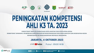 [LIVE] PENGINGKATAN KOMPETENSI AHLI K3 TA. 2023