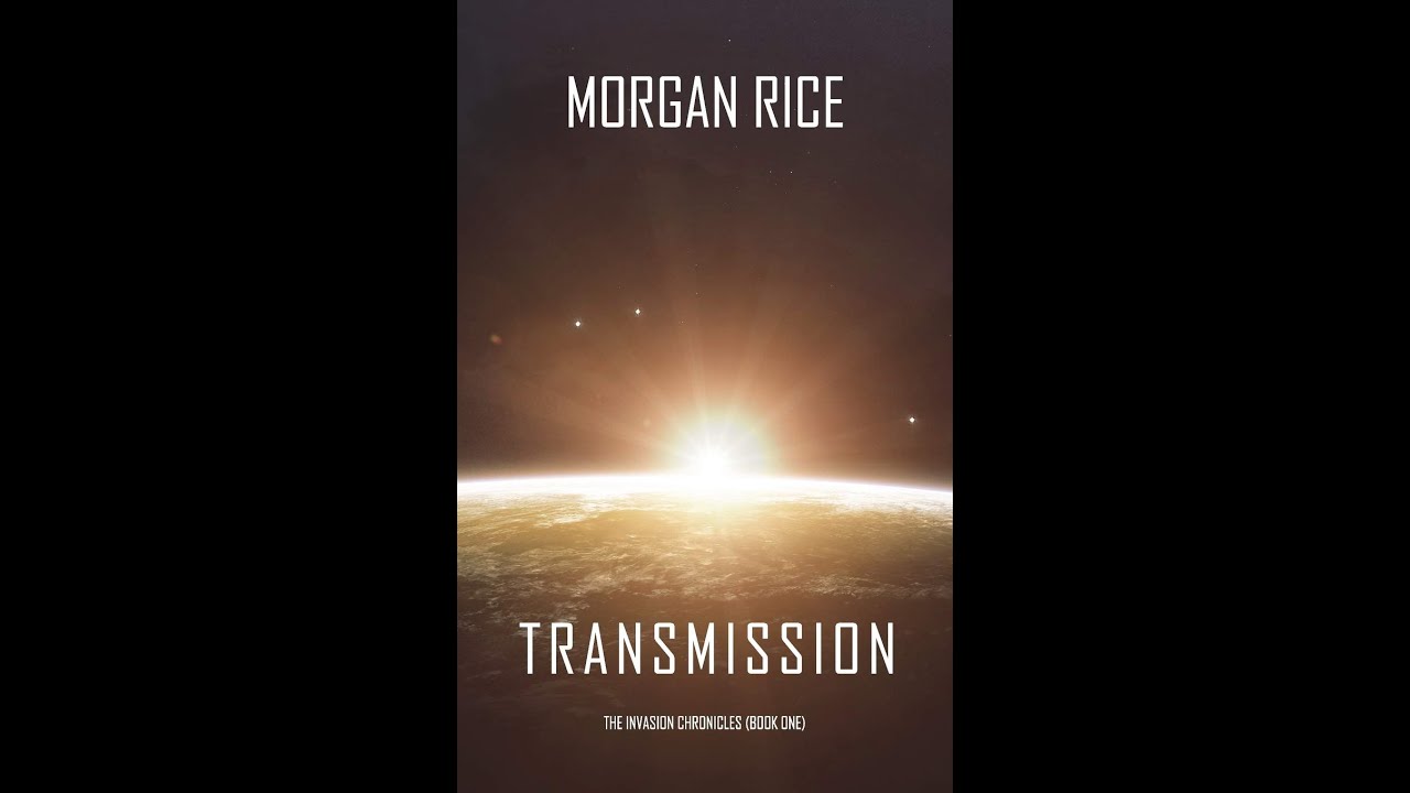 Transmission, by Morgan Rice (MPL Book Trailer 826) - YouTube