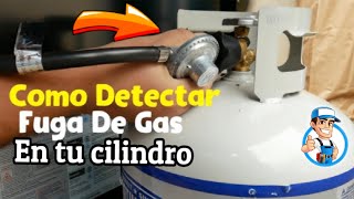 encontrar fugas de gas en tu cilindro o regulador / tanque de gas