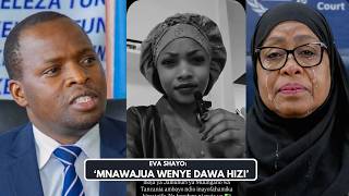 EVA Shayo Adai Rais Samia Anajua Wenye Dawa Hizo Za Kokein