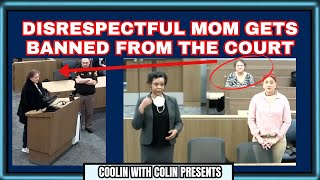 Mother Of Contemptuous Daughter Gets Kicked Out Of Courtroom   Permanently