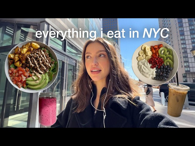 Video: what i eat as a busy girl living in nyc | healthy & easy meals