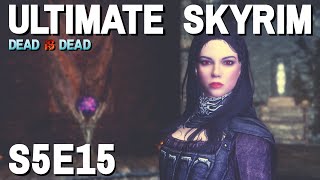 Ultimate Skyrim [1 life] S5E15 - With the Dawn
