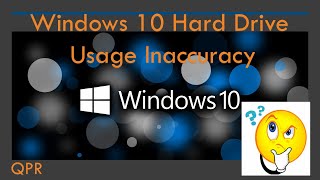 2020 Windows 10 reporting wrong hard disk free space (Troubleshoot) | QPR