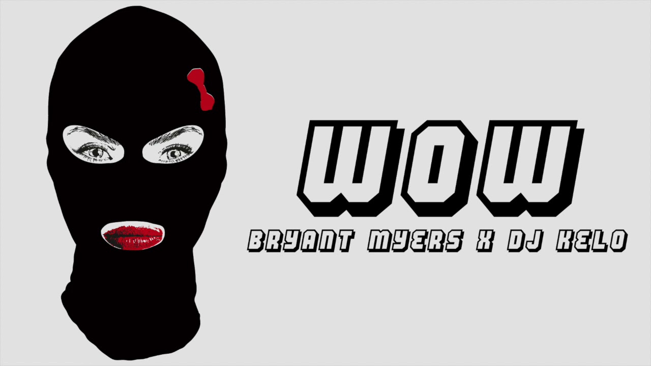 WOW REMIX CUMBIA BRYANT MYERS / DJ KELO