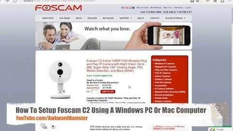 How To Setup Foscam C2W Using Windows PC Mac OS X Computer
