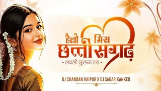 Hello Miss Chhattisgarh -  Visual|Dj remix songs| Dj Sagar Kanker #djchandanck