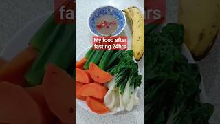 My food after 24hrs fasting/vegetables and healthyviralvideoviraltrendingshortvideodietfasting