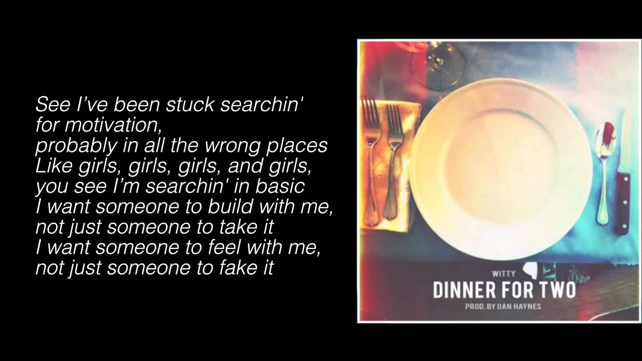 Witt Lowry - Dinner For Two (Prod. by Dan Haynes) (Lyrics)