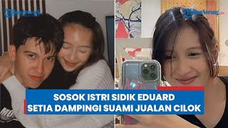 Sosok Dhea Salsabila Istri Sidik Eduard, Setia Dampingi Suami Jualan Cilok demi Menyambung Hidup