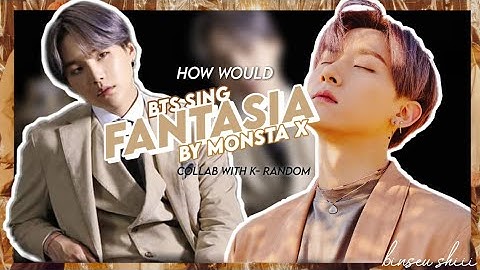 [COLLAB WITH K- RANDOM] HOW WOULD BTS SING 