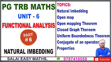 PG TRB MATHS | UNIT 6 | FUNCTIONAL ANALYSIS | PART 6 | NATURAL IMBEDDING | CONJUGATE OF AN OPERATOR