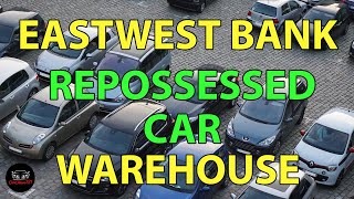 How to find EASTWEST BANK REPOSSESSED CAR WAREHOUSE LOCATION?