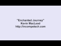 Kevin MacLeod ~ Enchanted Journey