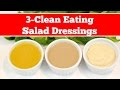Clean Eating Salad Dressing 3-Ways | #CleanAndGreenWithDani