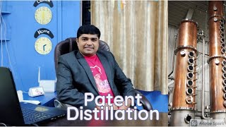 Patent Still or Patent Distillation or Patent Column Still