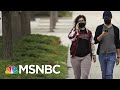 Nearly 300K Could Die From COVID-19 By December, Model Projects | Morning Joe | MSNBC