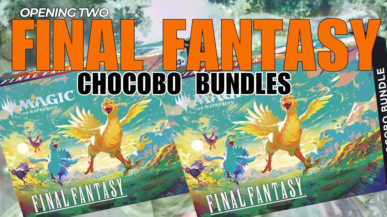 Episode 47: Opening 2 Chocobo Bundles 