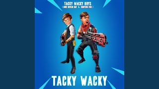 Full Tacky Wacky Update