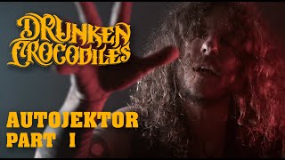 DRUNKEN CROCODILES - Autojektor (official video) /// Octopus Rising