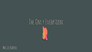 The Only Exception - Paramore